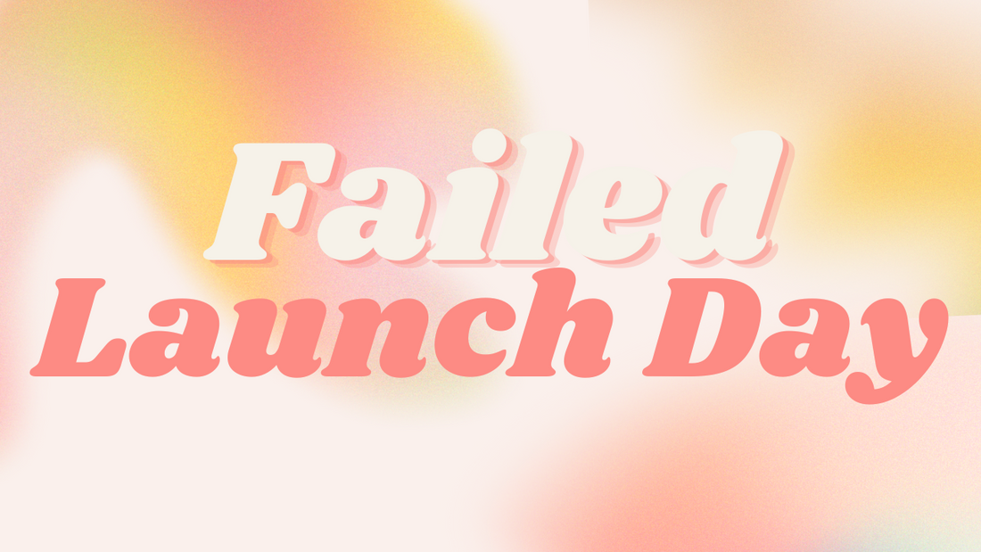 Failed Launch Day